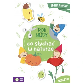 Rok bez nudy - co słychać w naturze 4-5 lat